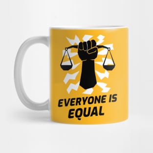 Everyone is equal Mug